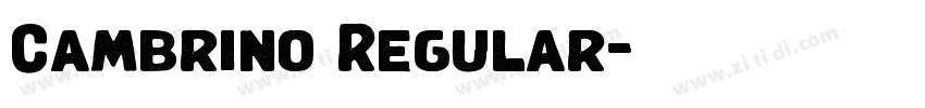 Cambrino Regular字体转换 Cambrino Regular字体转换